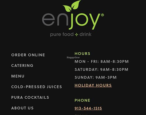 Hours as of 10/11/23 and phone info at Enjoy Pure Food + Drink in Leawood
