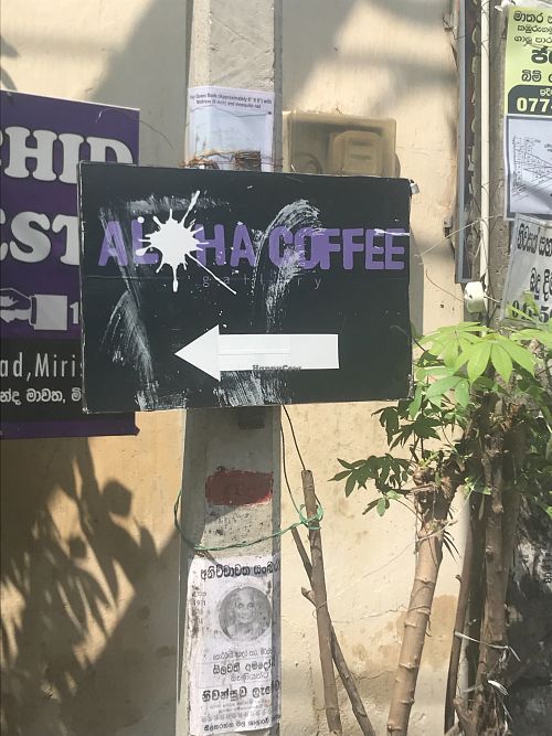 Follow this arrow for 5-10 minutes and reach a cute coffee shop that can seat around 10 people at Aloha Coffee Gallery in Mirissa